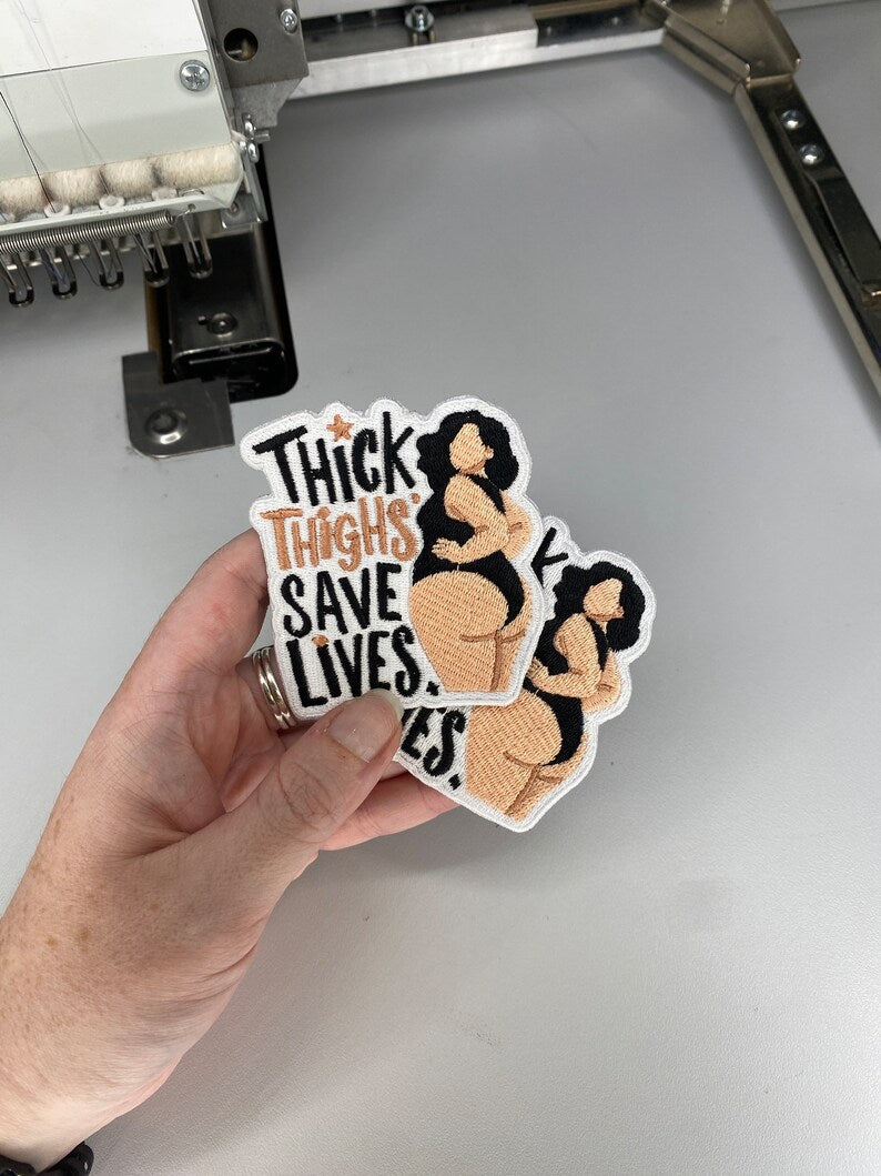 Thick Thighs Save Lives Patch