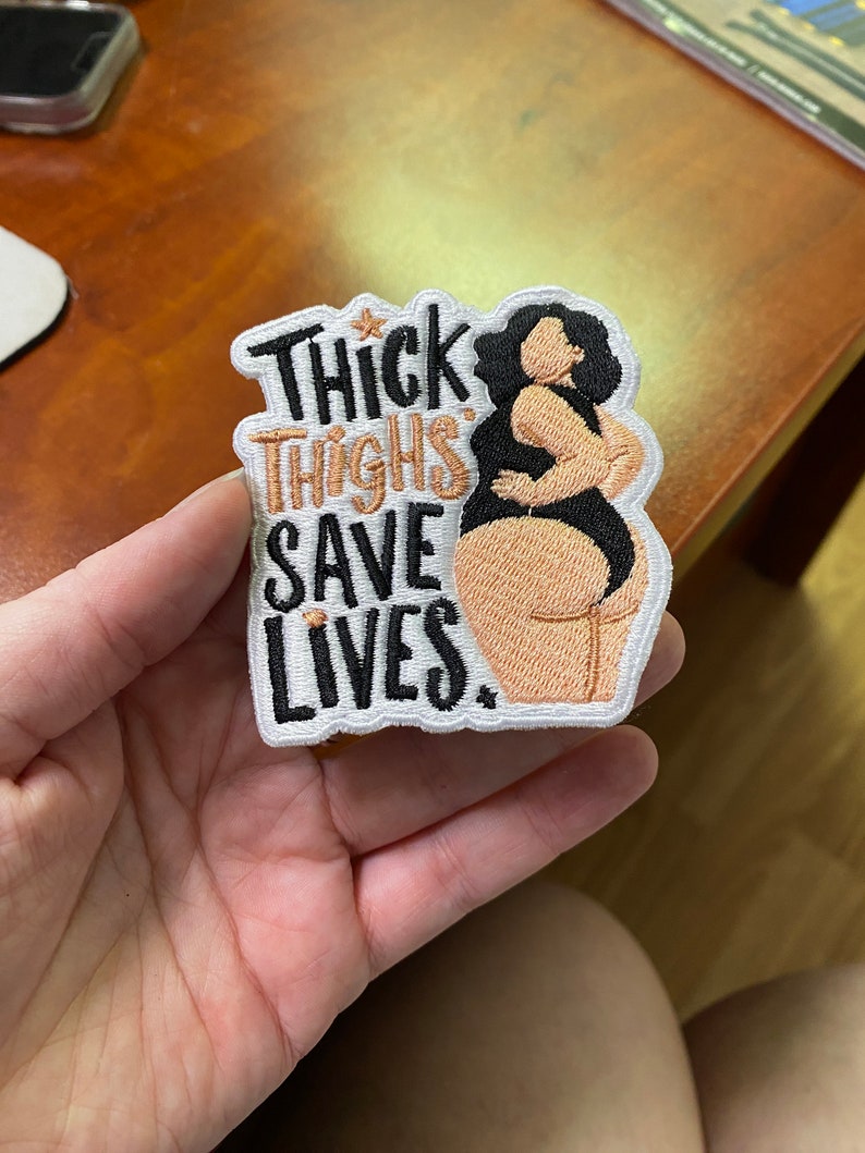 Thick Thighs Save Lives Patch